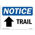 thumbnail image 1 of SignMission OS-NS-A-1218-L-18712 12 x 18 in. OSHA Notice Sign - Trail Up Arrow, 1 of 1