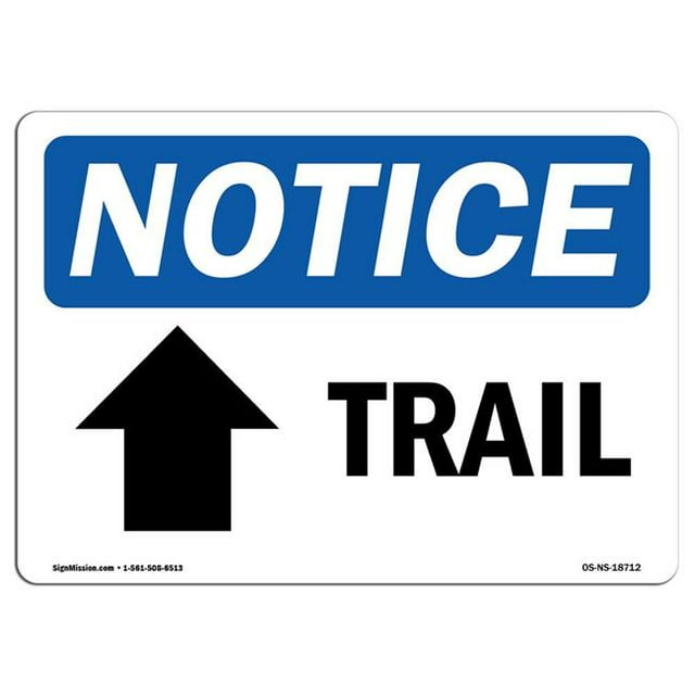 SignMission OS-NS-A-1218-L-18712 12 x 18 in. OSHA Notice Sign - Trail Up Arrow