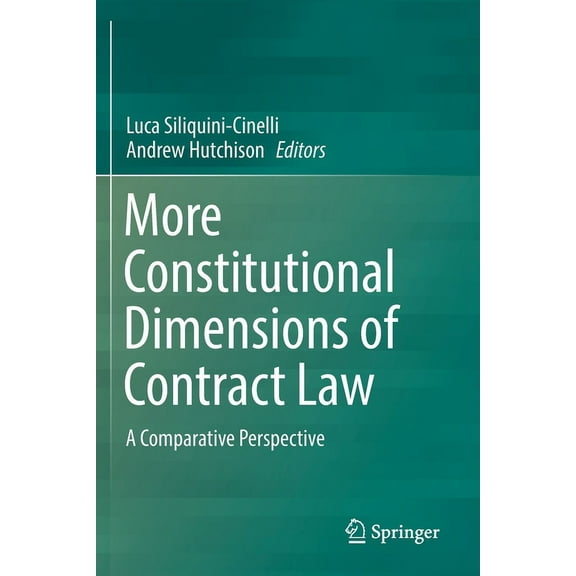 More Constitutional Dimensions of Contract Law: A Comparative Perspective, (Paperback)