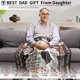 thumbnail image 4 of LHSHID Dad Blanket from Daughter Fathers Day Blanket from Daughter Best Father's Day Birthday Gifts for Dad from Daughter Gifts for Dads Dad Gift 40"x50", 4 of 8