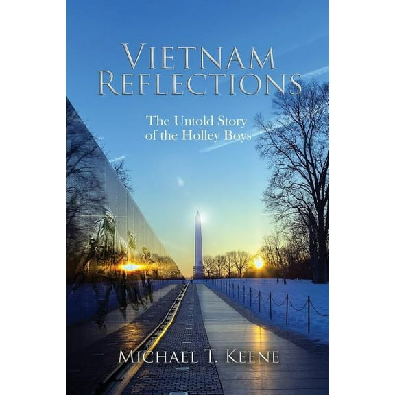 Vietnam Reflection: The Untold Story of the Holley Boys