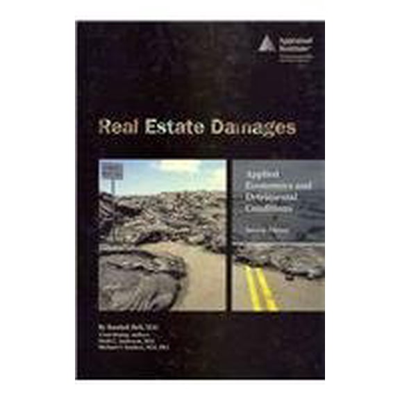 Pre-Owned Real Estate Damages: Applied Economics and Detrimental Conditions (Hardcover) 0922154996 9780922154999