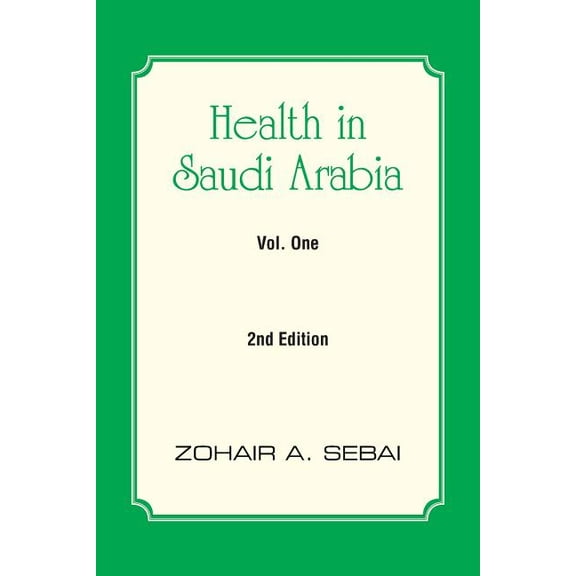 Health in Saudi Arabia Vol. One