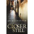 thumbnail image 1 of Pre-Owned Closer Still (A Brodie Farrell Mystery) (Paperback) 0373266812 9780373266814, 1 of 1