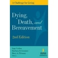 thumbnail image 1 of Pre-Owned Dying, Death, and Bereavement: A Challenge for Living, 2nd Edition (Hardcover) 0826126553 9780826126559, 1 of 1