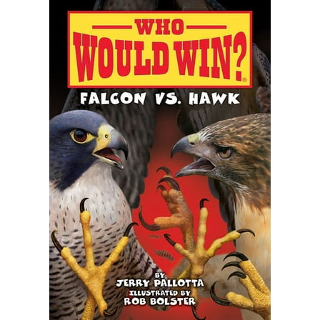 Who Would Win? Falcon vs. Hawk, (Hardcover)