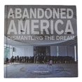thumbnail image 4 of Abandoned America: Démonter le Rêve, 4 of 4
