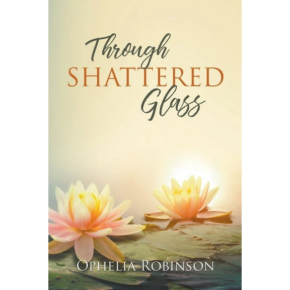 Through Shattered Glass (Paperback)