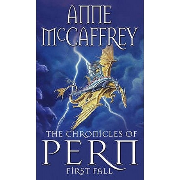 The Chronicles Of Pern: First Fall (The Dragon Books)