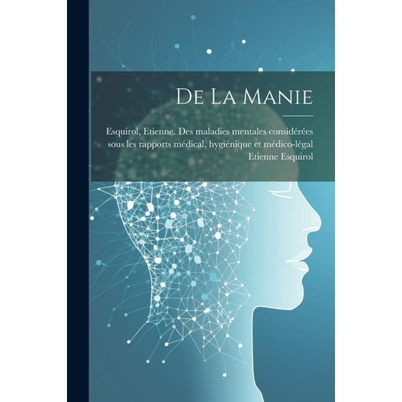 De La Manie (Paperback)