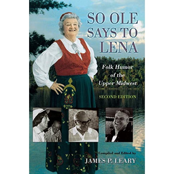 So Ole Says to Lena: Folk Humor of the Upper Midwest
