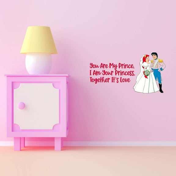 You Are My Princess I Am Your Prince Together Goodness Dream Big Act Like A Lady Girls Love Beautiful Crown Unicorns Royalty Sweet Decorating Ideas Wall Decal Sticker - Size: 20 In X 10 In