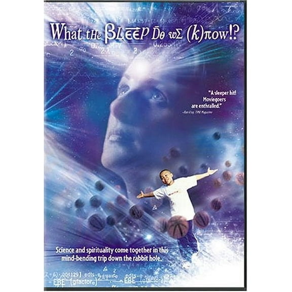 What the Bleep Do We Know