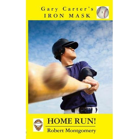 - Gary Carter's Iron Mask : Home Run!