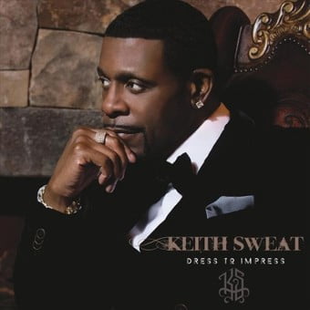 Keith Sweat - Dress To Impress (CD) (The Best Of Keith Sweat)