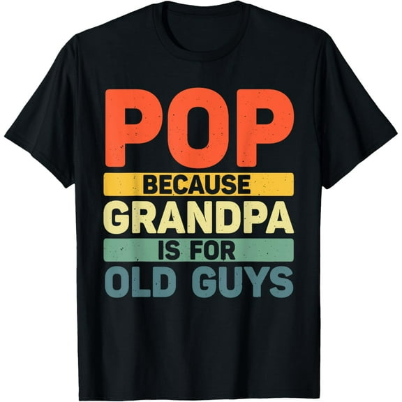 Best Pop Design For Grandpa From Grandkids Father's Day Pop T-Shirt