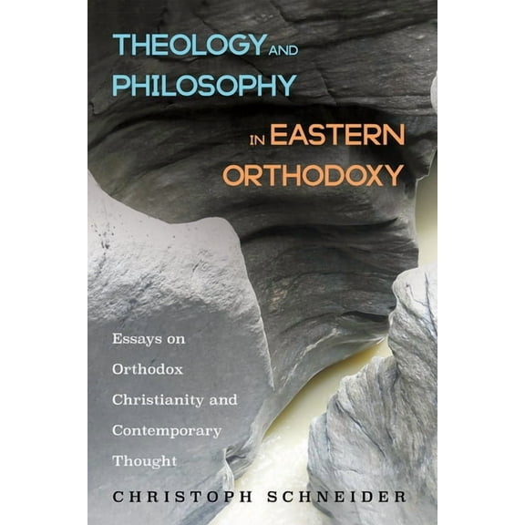 Theology and Philosophy in Eastern Orthodoxy (Hardcover)