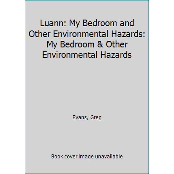 Pre-Owned Luann: My Bedroom And Other Environmental Hazards: My Bedroom & Other Environmental Hazards (Unknown) 0812517350 9780812517354