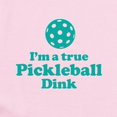 thumbnail image 2 of CafePress - I'm A True Pickleball Dink Body Suit - Baby Light Bodysuit, Size Newborn - 24 Months, 2 of 4