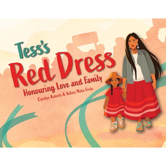 Tess's Red Dress: Honouring Love and Family, (Hardcover)