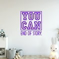 thumbnail image 1 of VWAQ You Can End of Story. Motivational Wall Quote Inspirational Decal Saying, 1 of 1