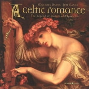 A Celtic Romance: The Legend Of Liadain And Curithir