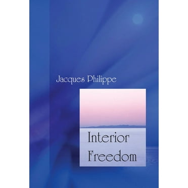 Interior Freedom, (Paperback)