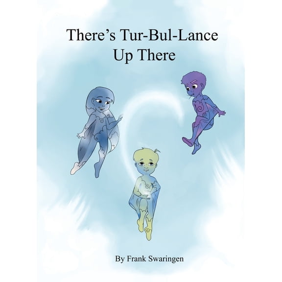 There's Tur-Bul-Lance Up There, (Hardcover)