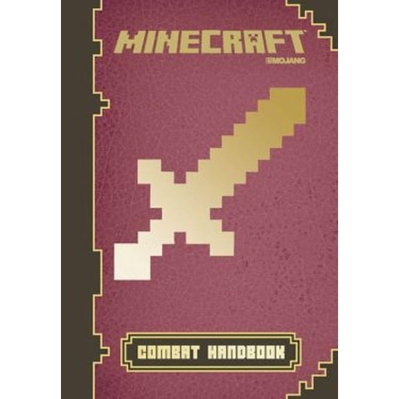 Minecraft: Combat Handbook: An Official Mojang Book