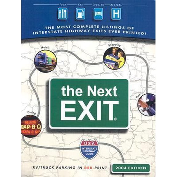 Pre-Owned The Next Exit: USA Interstate Highway Exit Directory (Next Exit: The Most Complete Interstate Highway Guide Ever Printed) (2004 Edition) (Paperback) 0971407320 9780971407329