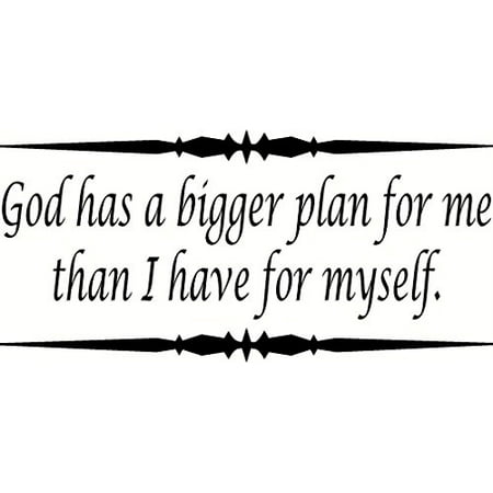 God Has a Bigger Plan for Me... Bible Verse Vinyl Wall Art Decal. Our Inspirational Christian Scripture Wall Arts Are USA