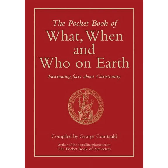 The Pocket Book of What, When and Who on Earth (Hardcover)