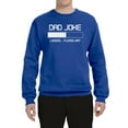 thumbnail image 2 of Wild Bobby,Dad Joke Loading Hilarious Funny Dad Granpa Daddy, Father's Day, Unisex Crewneck Graphic Sweatshirt, Royal, 2XL, 2 of 3