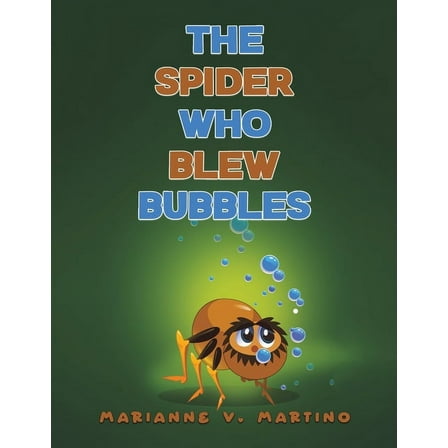 The Spider Who Blew Bubbles, (Paperback)
