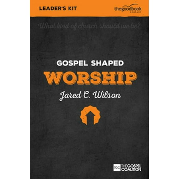Gospel Shaped Worship Leader's Kit w/DVD (Curriculum Kit)