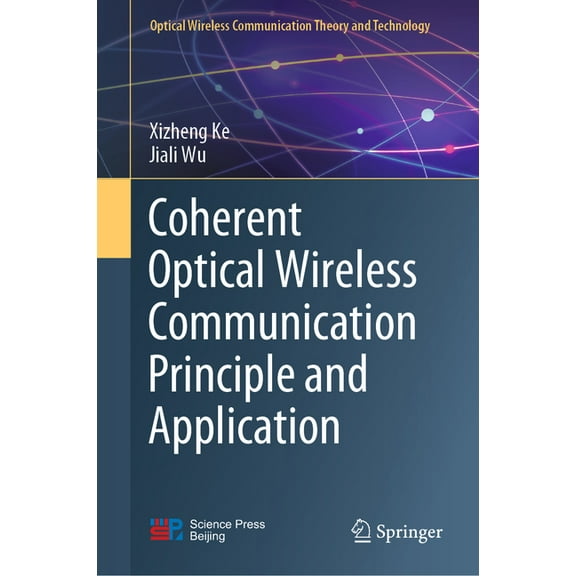 Optical Wireless Communication Theory an Coherent Optical Wireless Communication Principle and Application, (Hardcover)
