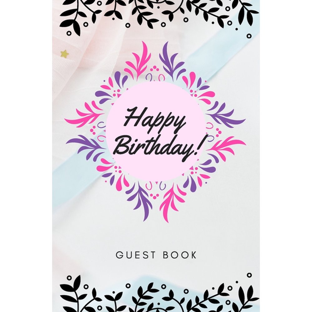 Happy Birthday Guest Book Guest Book for Birthday Party Message book