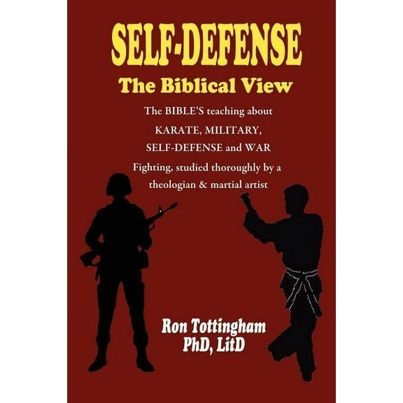 Self-Defense, The Biblical View (Paperback)