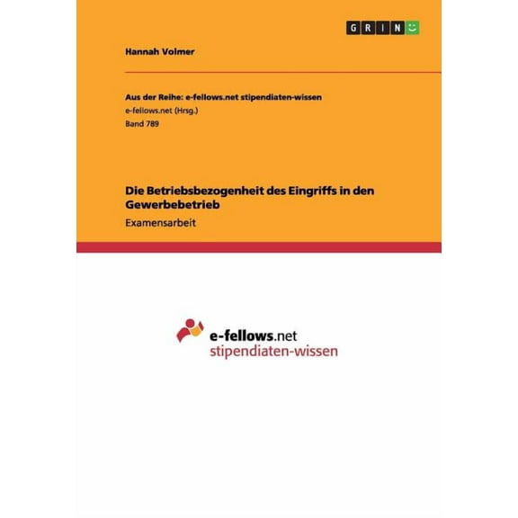 Die Betriebsbezogenheit des Eingriffs in den Gewerbebetrieb (Paperback)