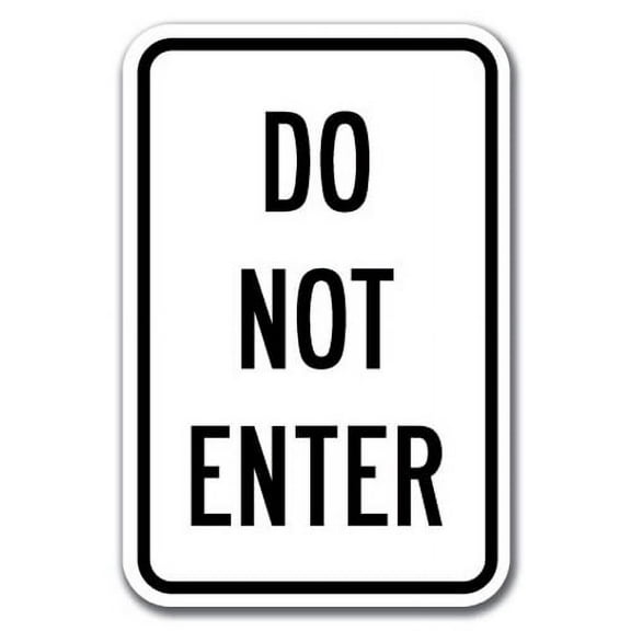 SignMission A-1218 Do Not Enter - Do Not E 12 x 18 in. Do Not Enter Heavy Gauge Aluminum Sign