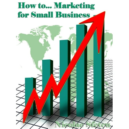 How to... Marketing for Small Business - eBook (Best Marketing For Small Business)