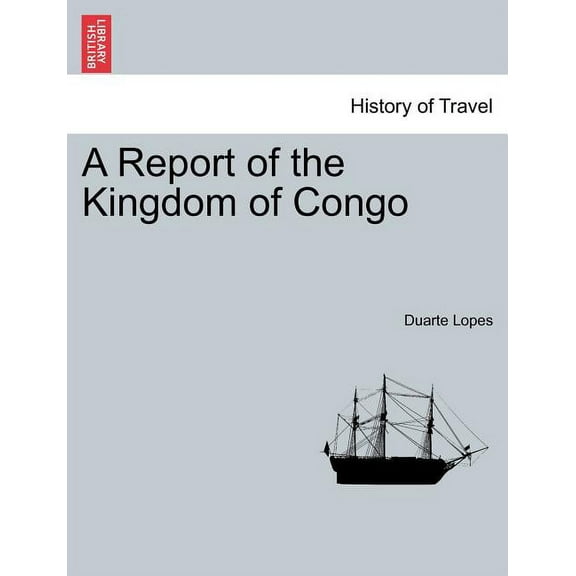 A Report of the Kingdom of Congo (Paperback)