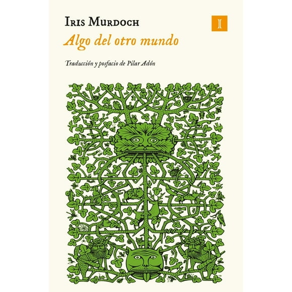 Libro Algo Del Otro Mundo Tapa Blanda, Autor Iris Murdoch, Editorial Editorial Impedimenta