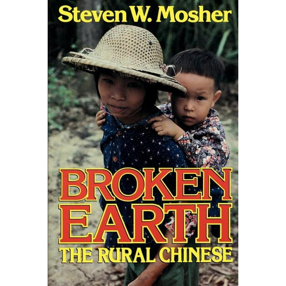 Broken Earth: The Rural Chinese, (Paperback)