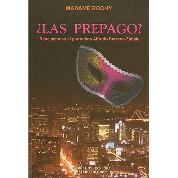 Pre-Owned Las Prepago? = Prepaid Girls? (Paperback) 9580611017 9789580611011