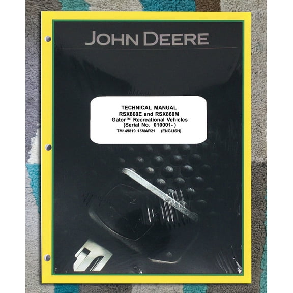 John Deere RSX860E, RSX860M Utility Vehicle Service Manual - Part Number # Deere TM149819