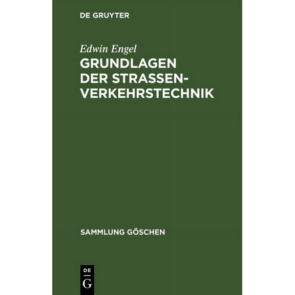 Sammlung GÃ¶schen Grundlagen der Strassenverkehrstechnik, Book 1198, (Hardcover)