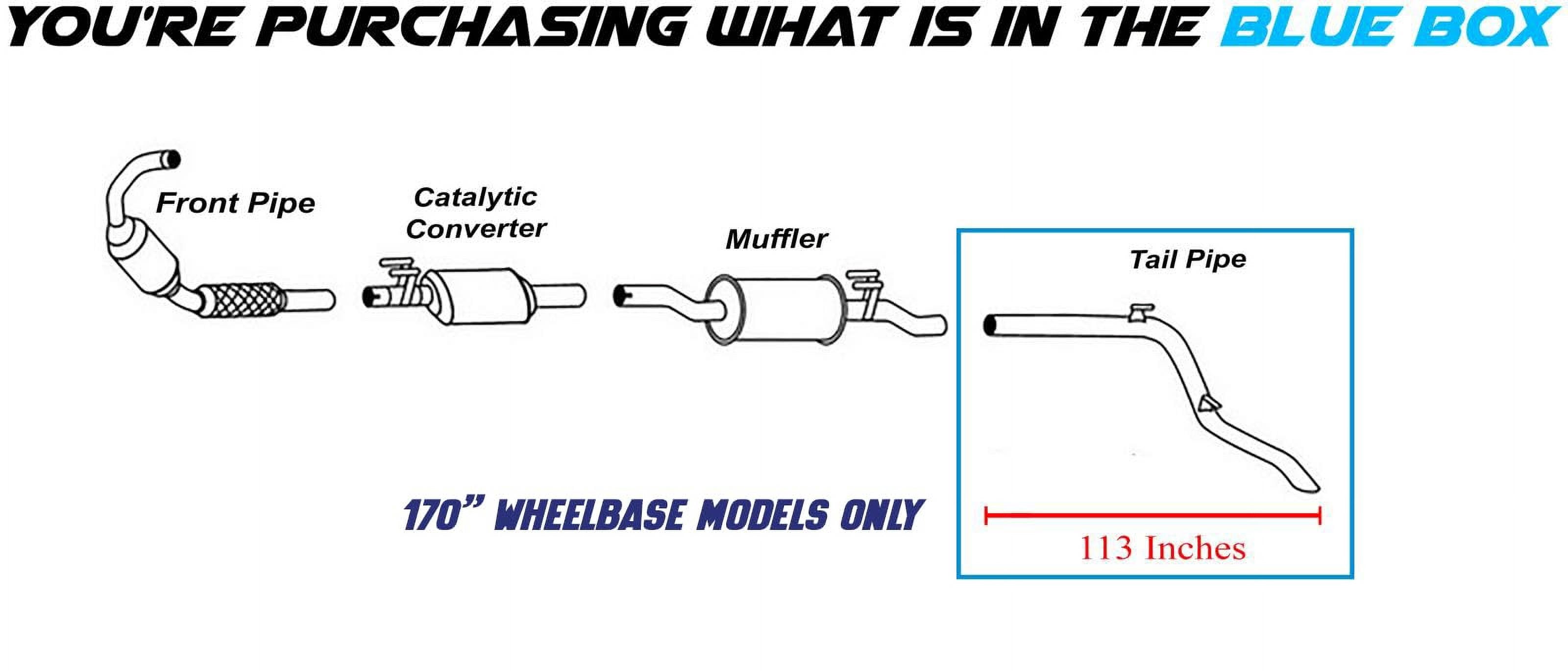 Northeastern Exhaust Exhaust Tail Pipe Fits 2007–2009 Dodge Sprinter 2500 & 2010–2014 Mercedes Sprinter 2500 3.0L 170" WB | Direct Fit