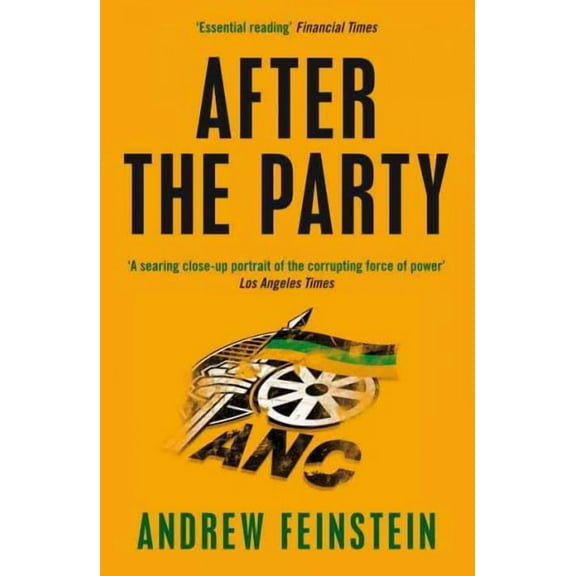 After the Party : Corruption, the ANC and South Africa's Uncertain Future (Paperback)