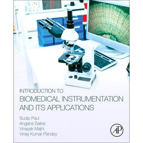 Introduction to Biomedical Instrumentation and Its Applications, (Paperback)